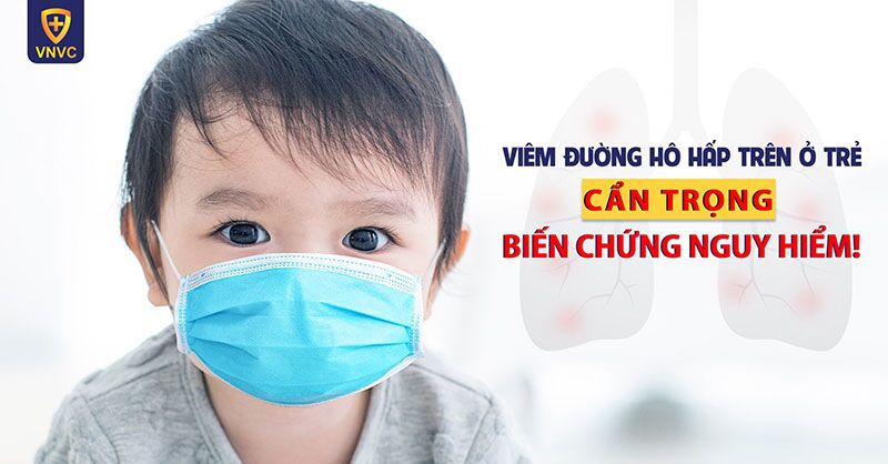 viêm đường hô hấp trên ở trẻ